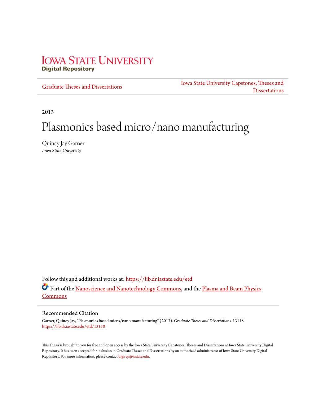 Plasmonics Based Micro/Nano Manufacturing Quincy Jay Garner Iowa State University