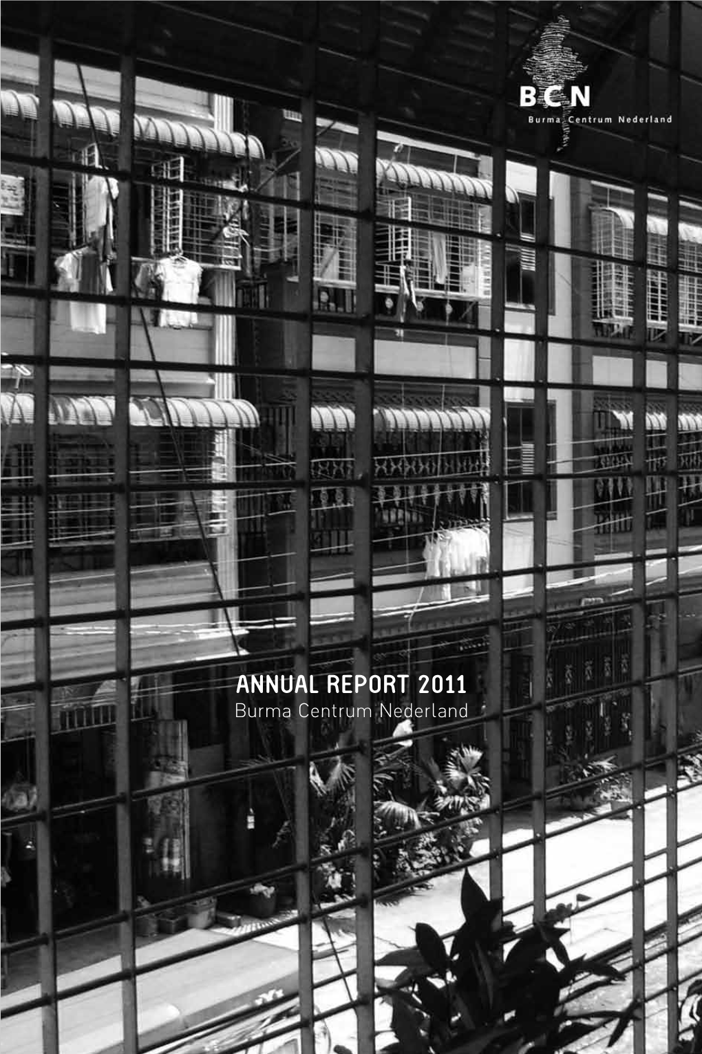 Annual Report 2011 Burma Centrum Nederland
