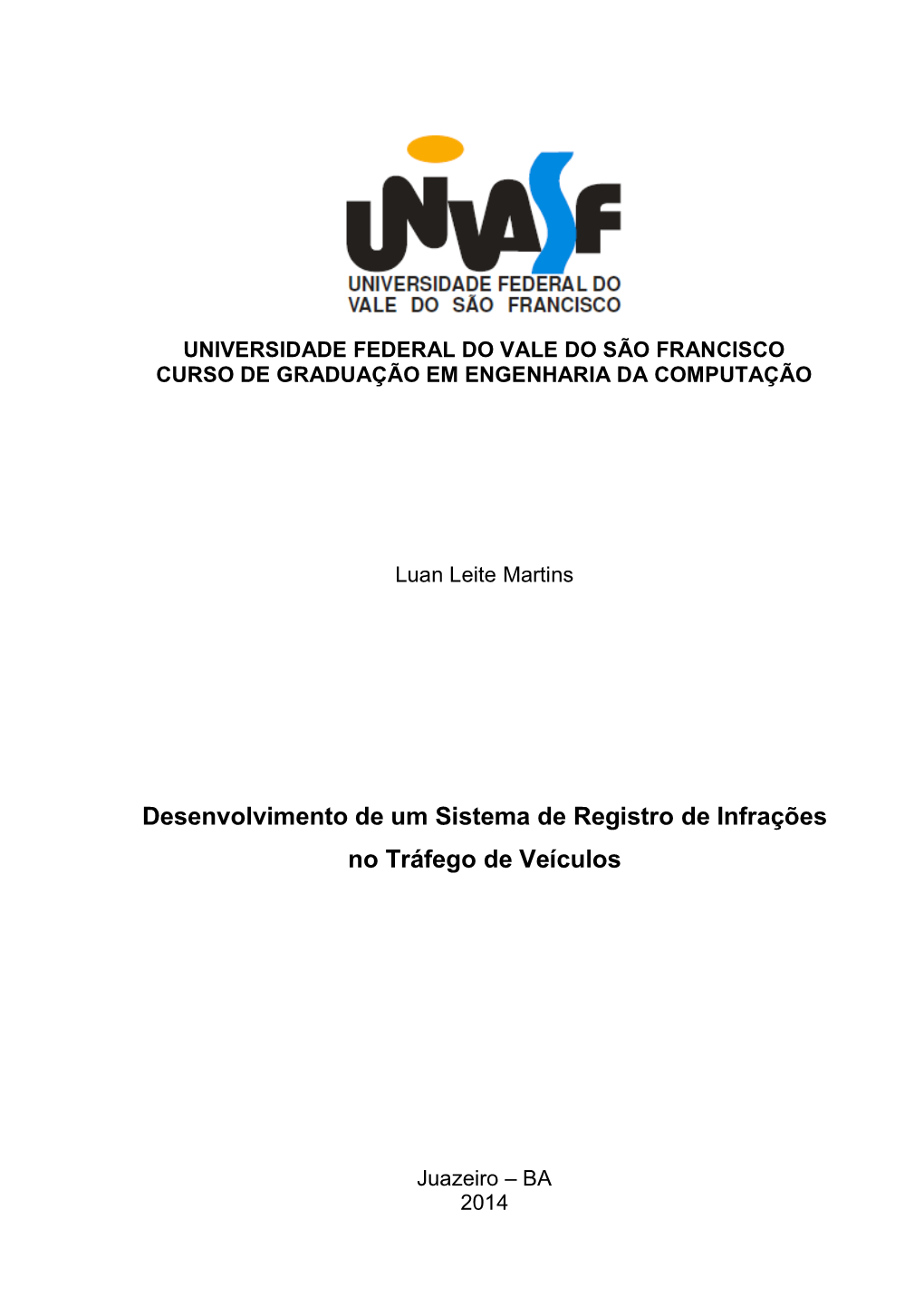 Desenvolvimento De Um Sistema De Registro De Infrações No Tráfego De Veículos