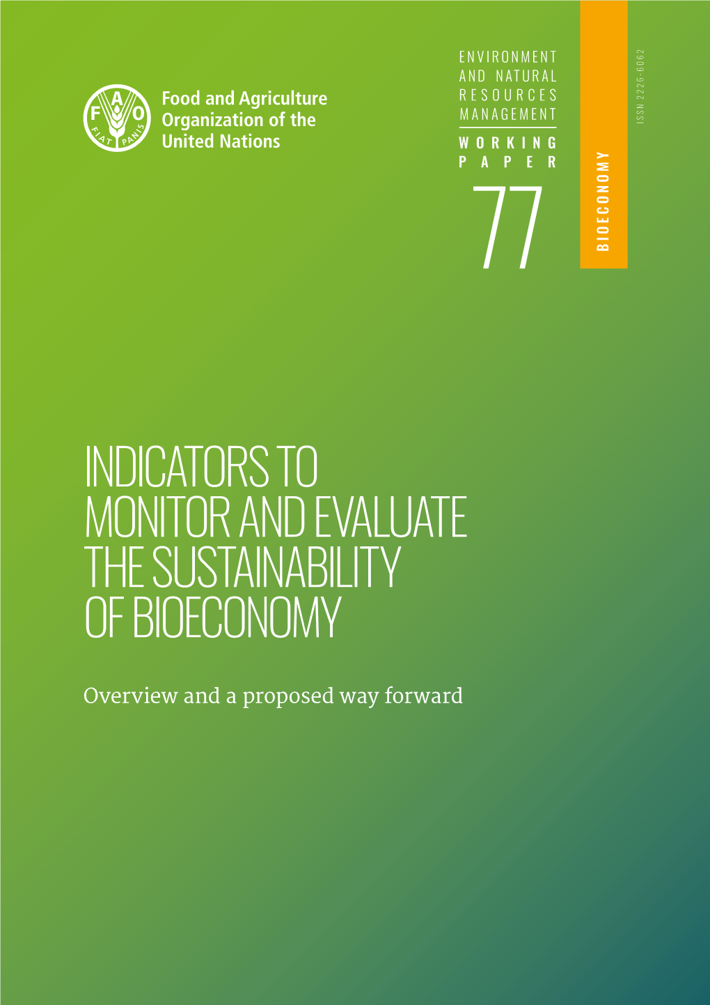 Indicators to Monitor and Evaluate the Sustainability of Bioeconomy