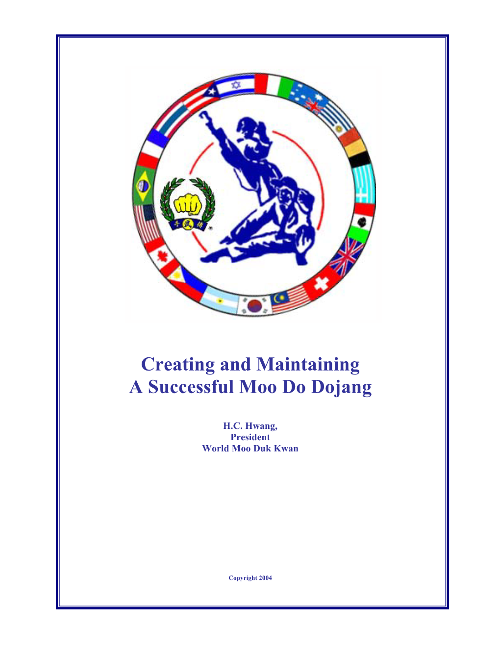 Creating and Maintaining a Successful Moo Do Dojang