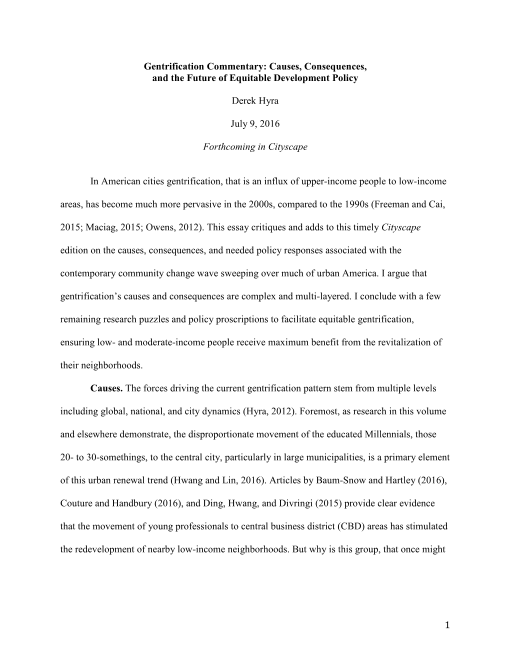 1 Gentrification Commentary: Causes, Consequences, and the Future Of