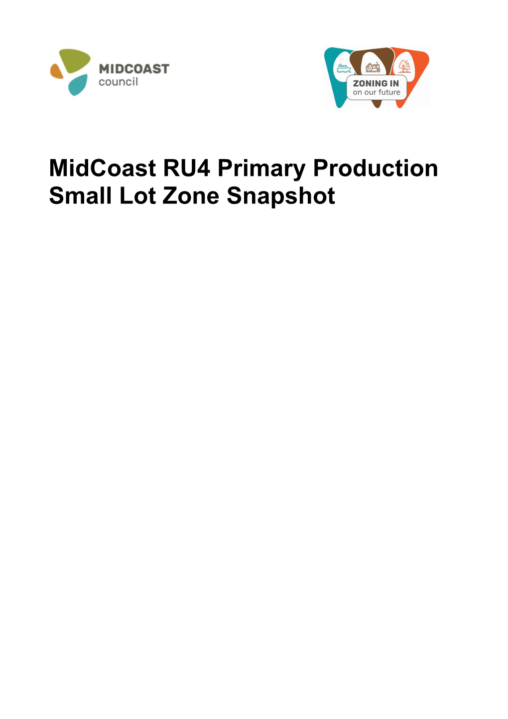 Midcoast RU4 Primary Production Small Lot Zone Snapshot