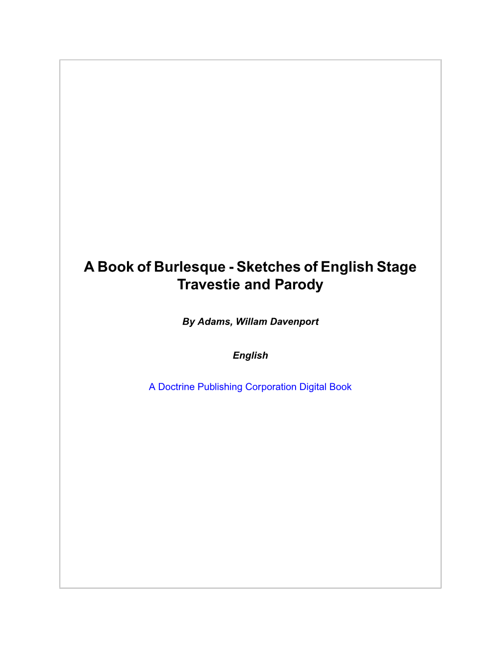 A Book of Burlesque - Sketches of English Stage Travestie and Parody