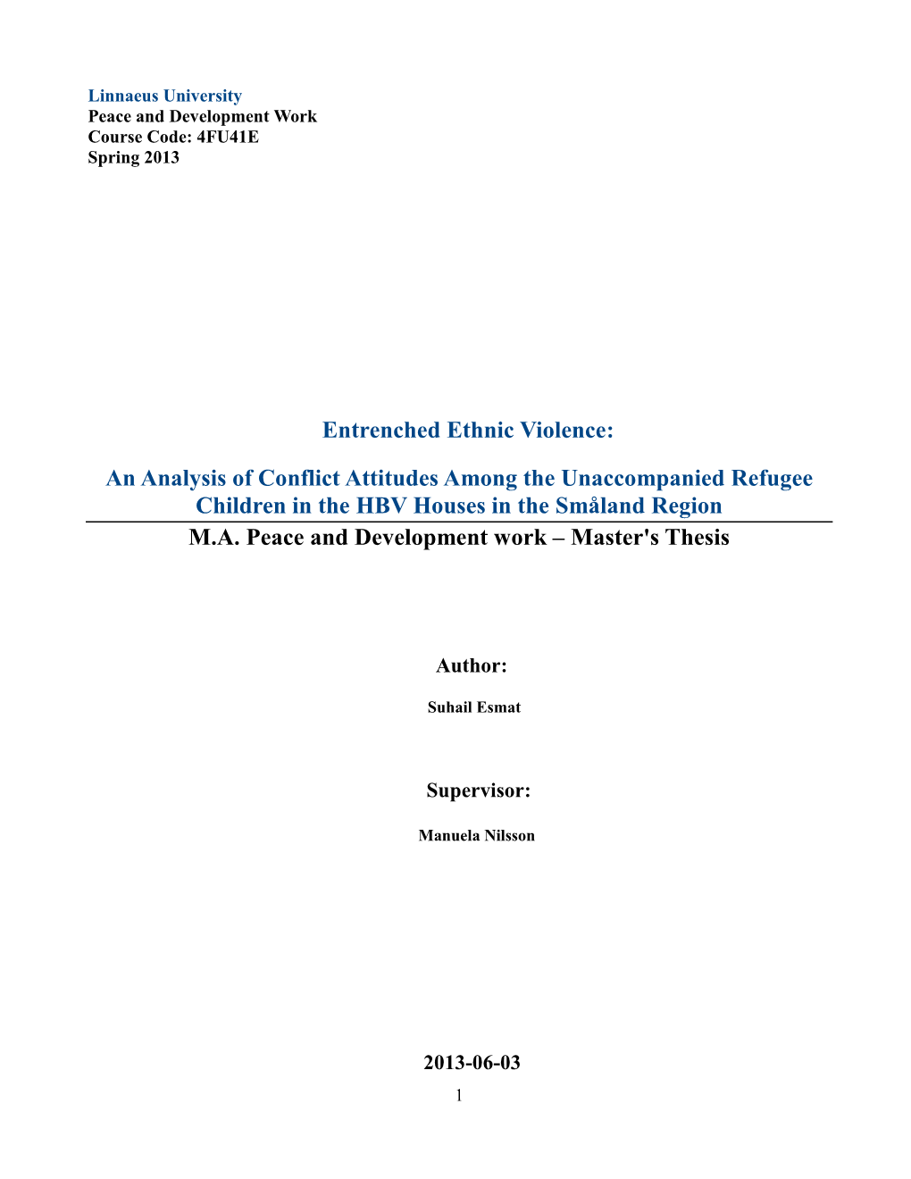 Entrenched Ethnic Violence: an Analysis of Conflict Attitudes Among