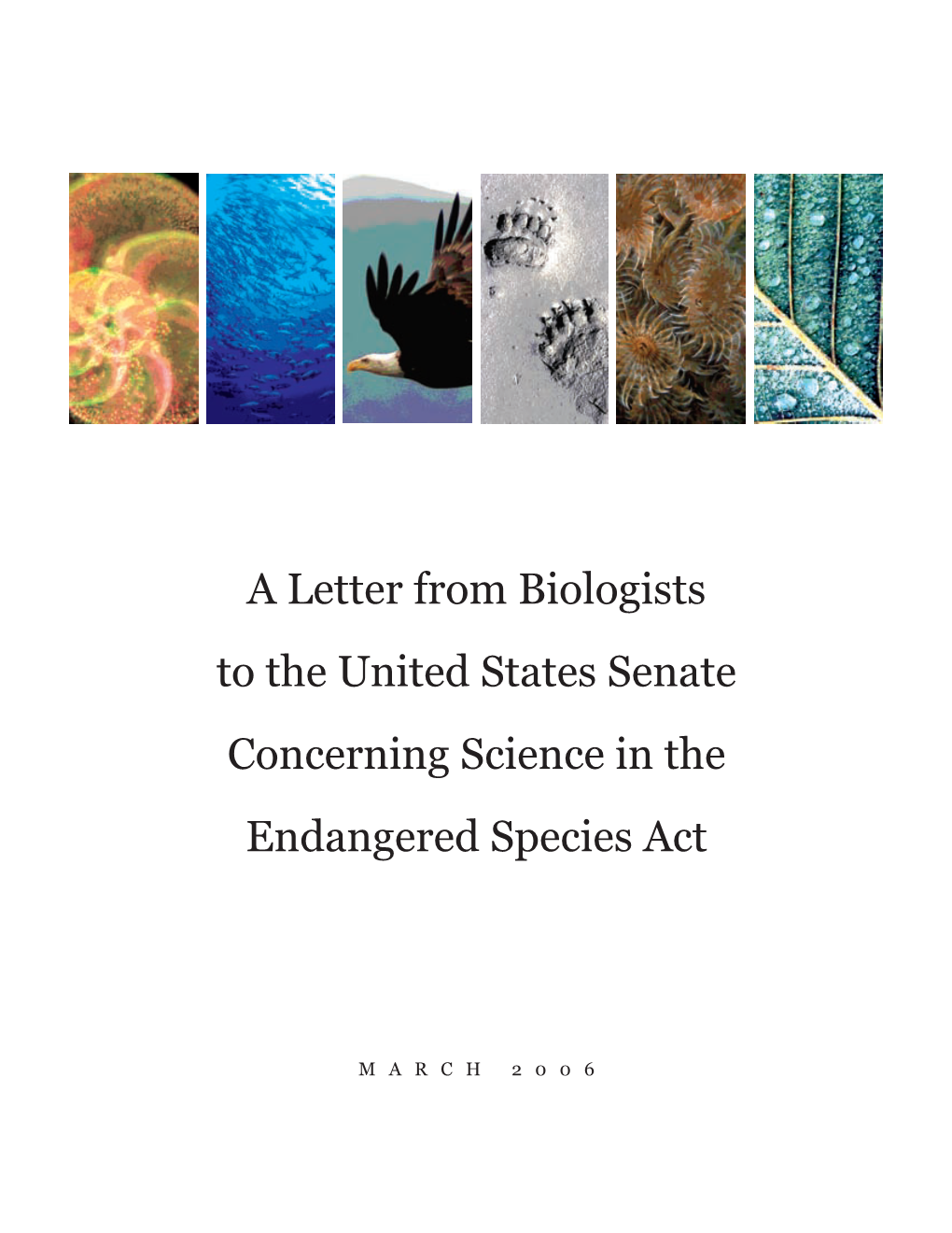 A Letter from Biologists to the United States Senate Concerning Science in the Endangered Species Act