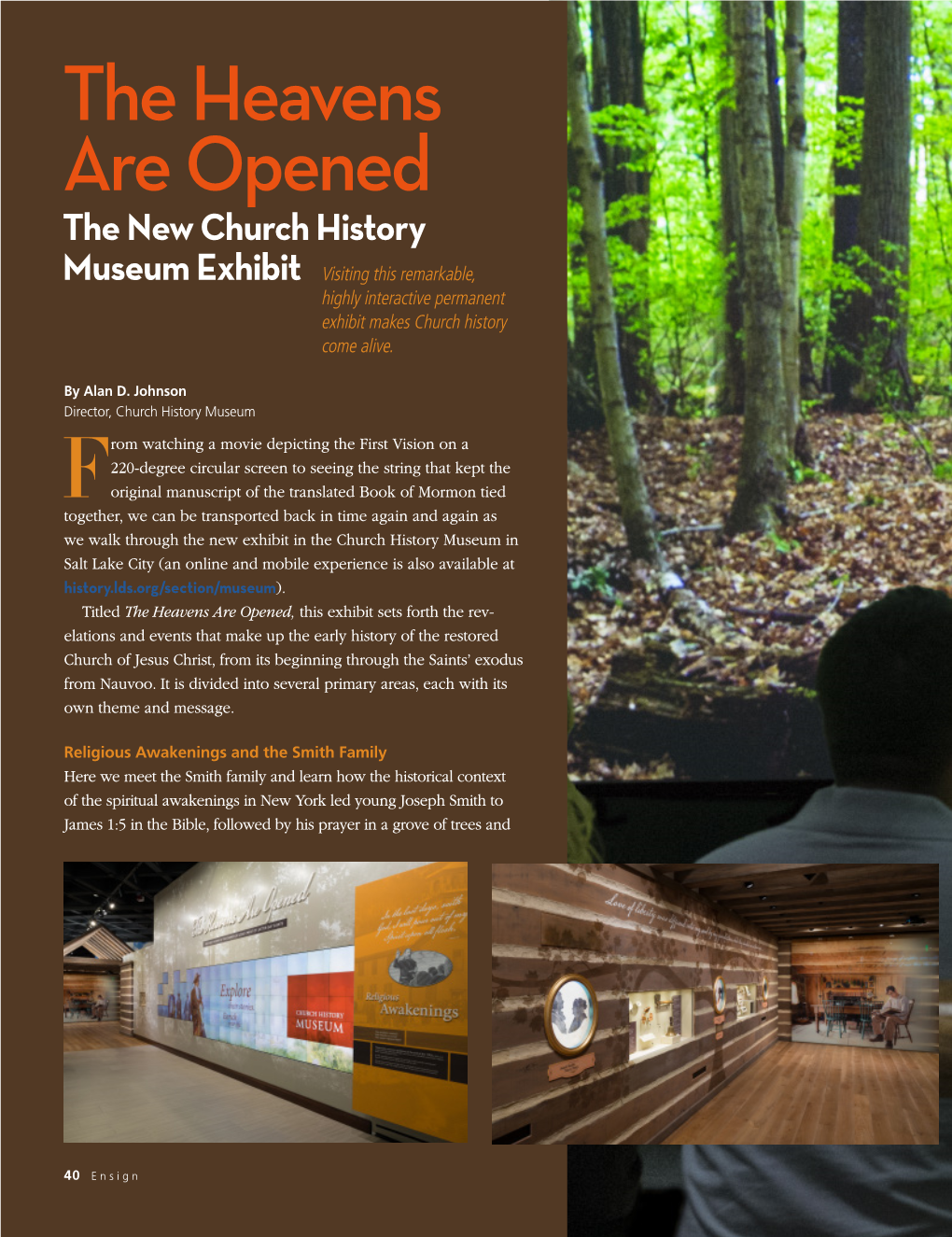 The Heavens Are Opened the New Church History Museum Exhibit Visiting This Remarkable, Highly Interactive Permanent Exhibit Makes Church History Come Alive