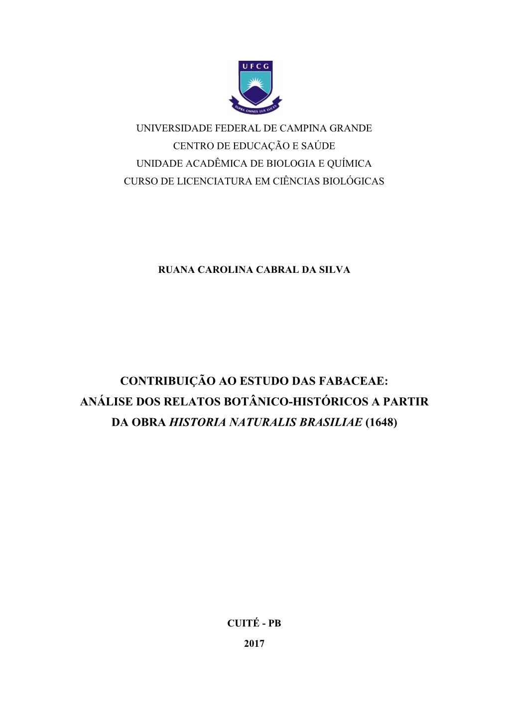 Contribuição Ao Estudo Das Fabaceae: Análise Dos Relatos Botânico-Históricos a Partir Da Obra Historia Naturalis Brasiliae (1648)