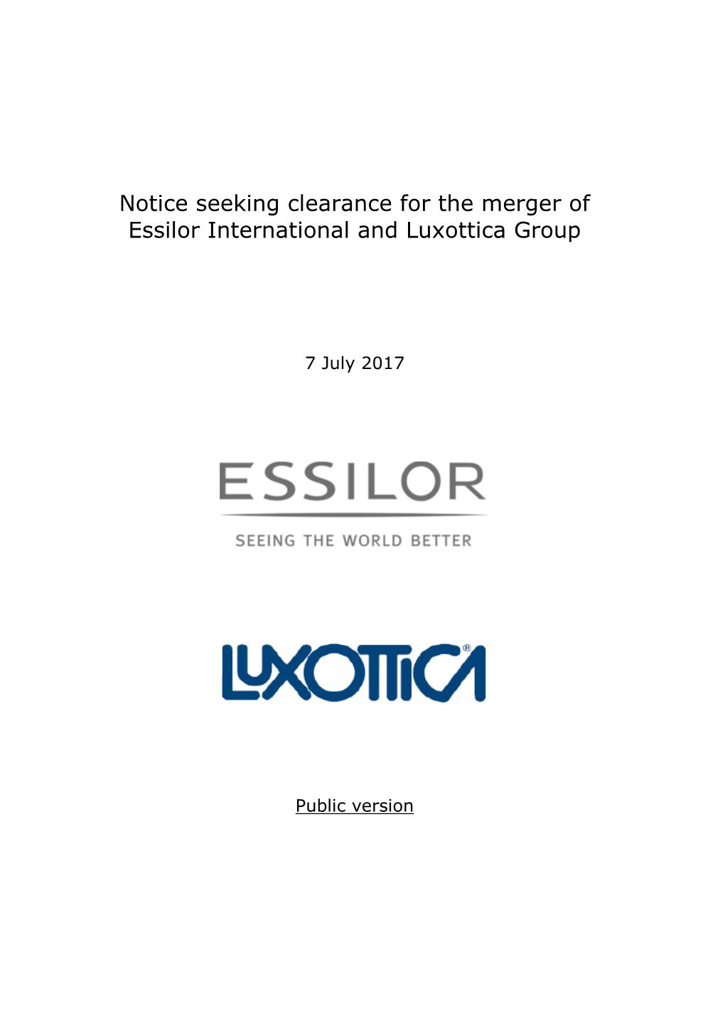 Notice Seeking Clearance for the Merger of Essilor International and Luxottica Group