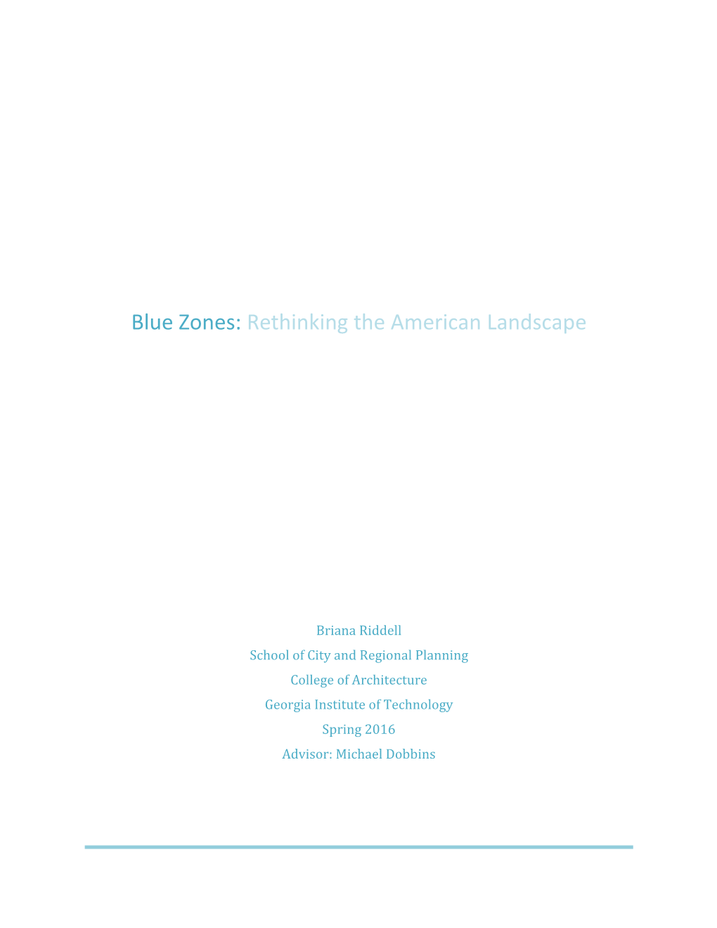 Blue Zones: Rethinking the American Landscape