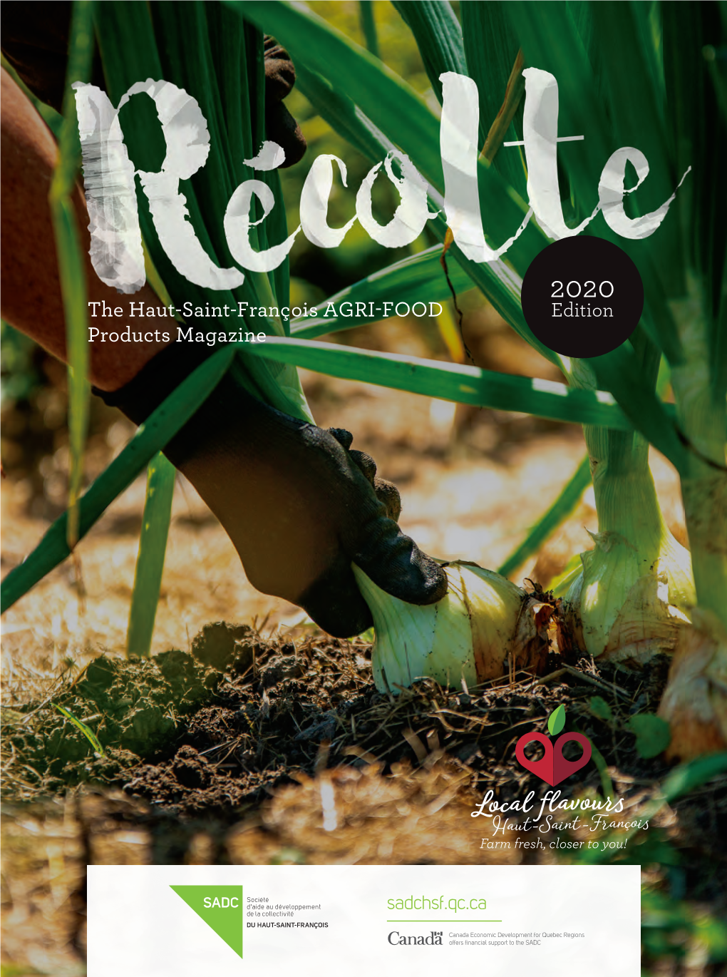 Récolte 2020 1 Offers ﬁ Nancial Support to the SADC Cover Photo By: Martin Mailhot
