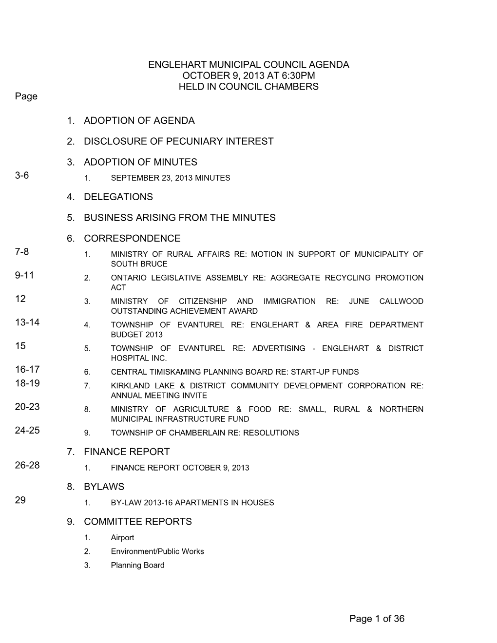 ENGLEHART MUNICIPAL COUNCIL AGENDA OCTOBER 9, 2013 at 6:30PM HELD in COUNCIL CHAMBERS Page 1. ADOPTION of AGENDA 2. DISCLOSURE O