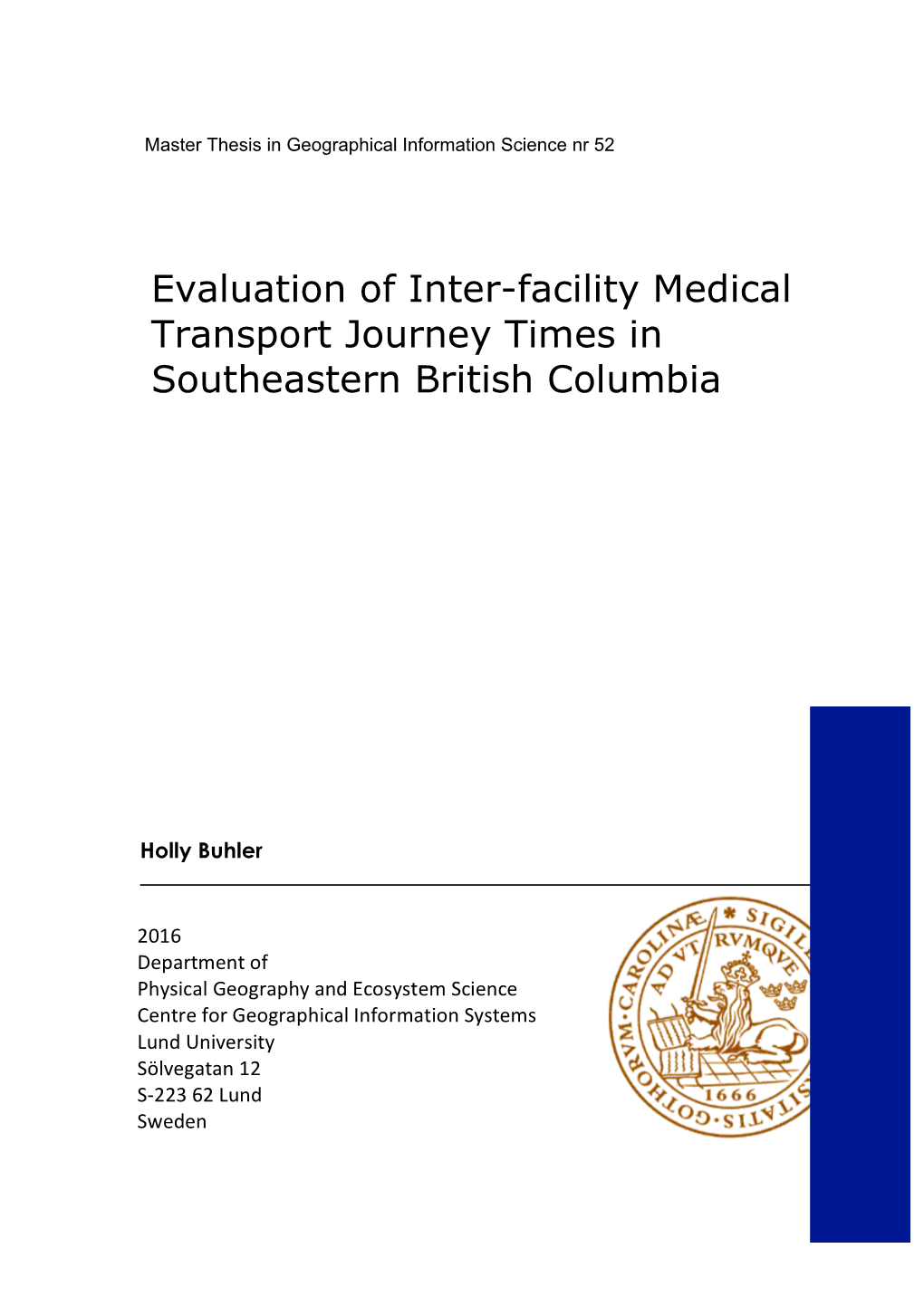 Evaluation of Inter-Facility Medical Transport Journey Times in Southeastern British Columbia