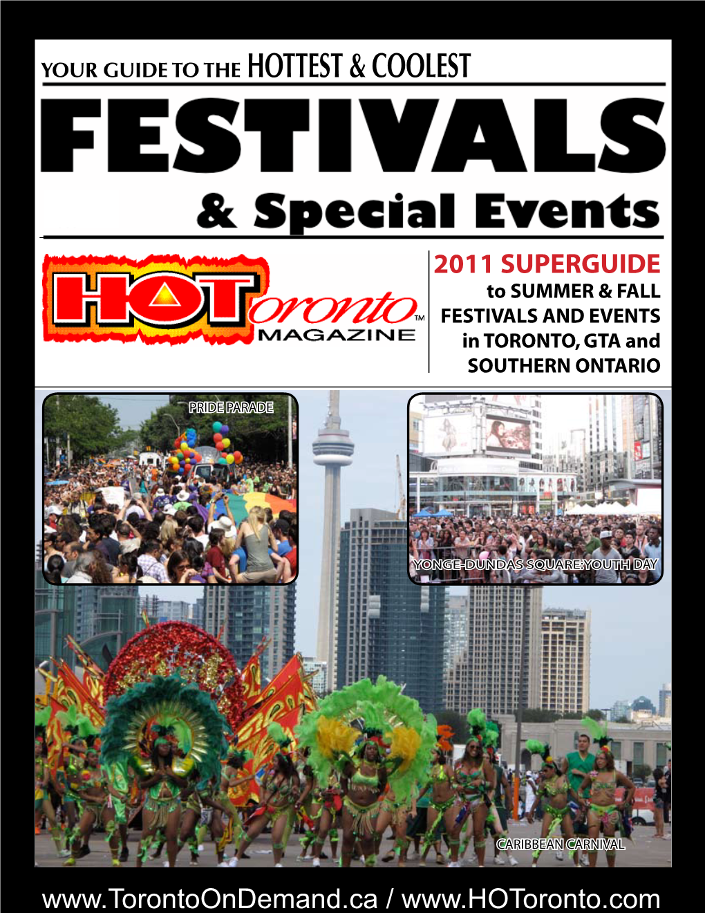 2011 SUPERGUIDE to SUMMER & FALL FESTIVALS and EVENTS in TORONTO, GTA and SOUTHERN ONTARIO