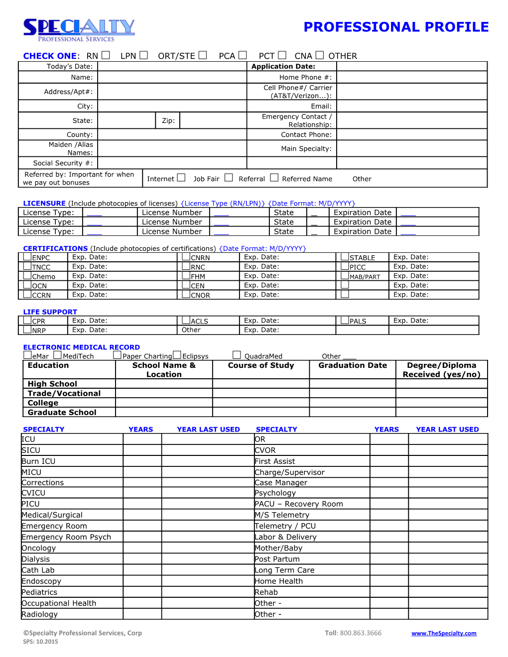 Check One: Rn Lpn Ort/Ste Pca Pct Cna Other