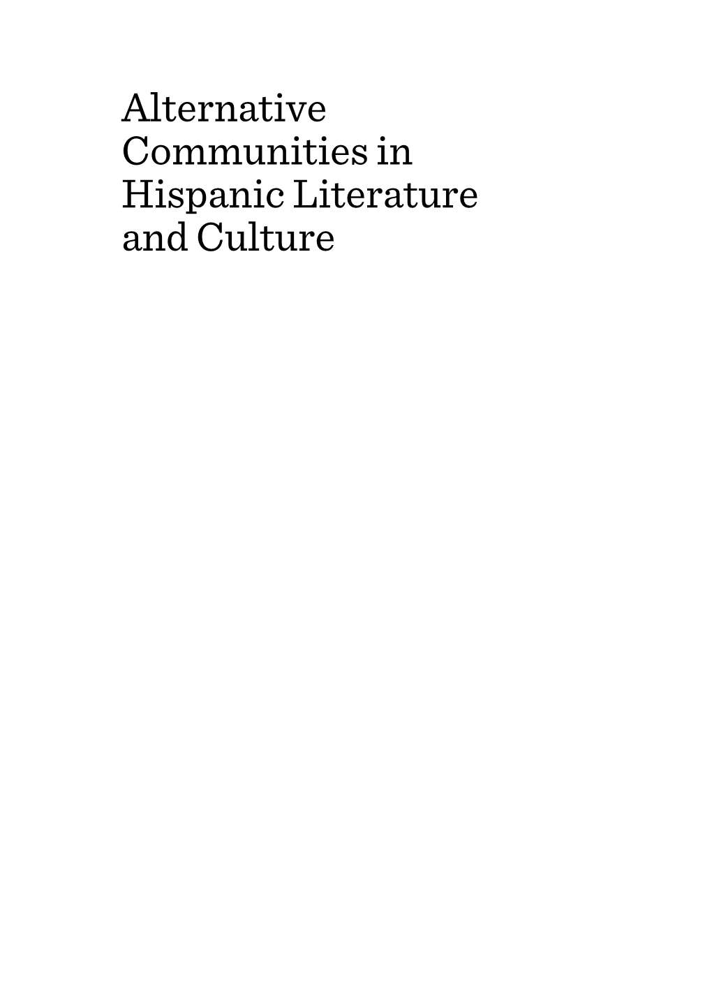 Alternative Communities in Hispanic Literature and Culture