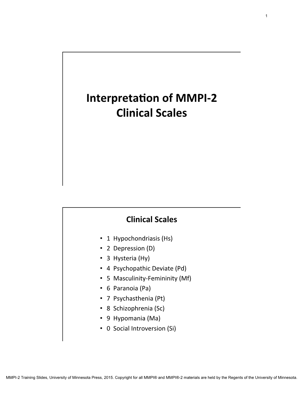 Interpretation of MMPI-2 Clinical Scales