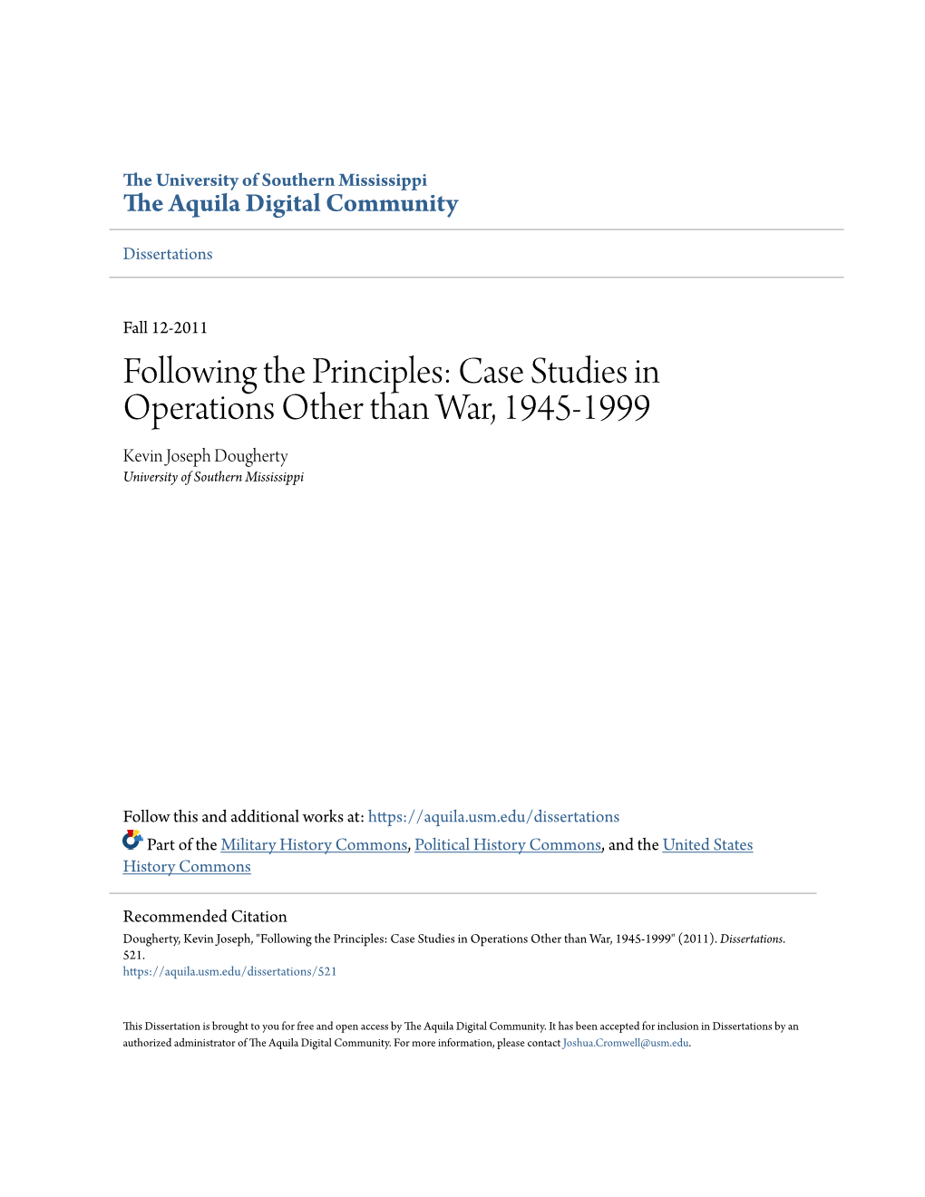 Case Studies in Operations Other Than War, 1945-1999 Kevin Joseph Dougherty University of Southern Mississippi