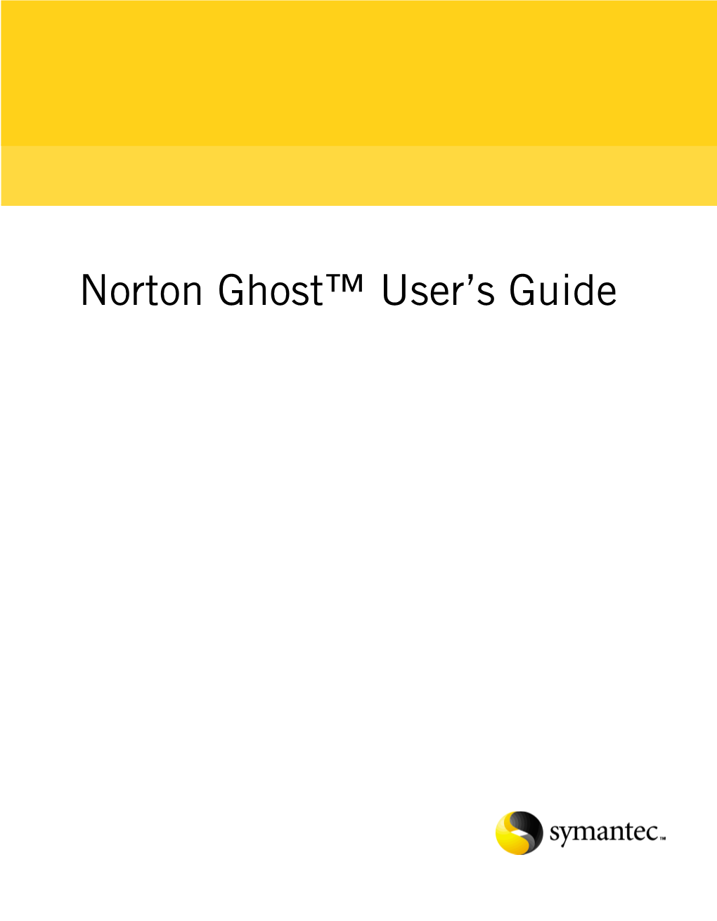 Norton Ghost™ User's Guide