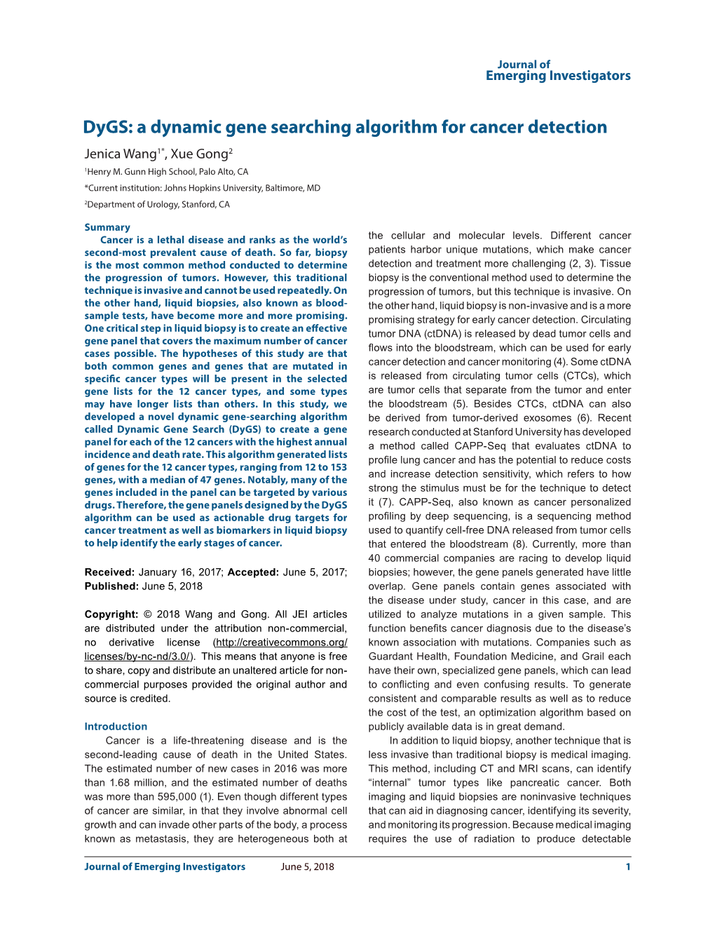 A Dynamic Gene Searching Algorithm for Cancer Detection Jenica Wang1*, Xue Gong2 1Henry M