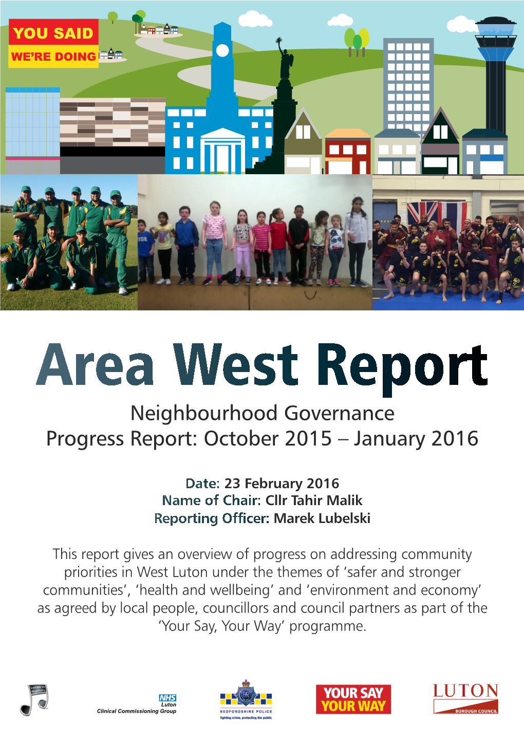 Neighbourhood Governance Progress Report: October 2015 – January 2016