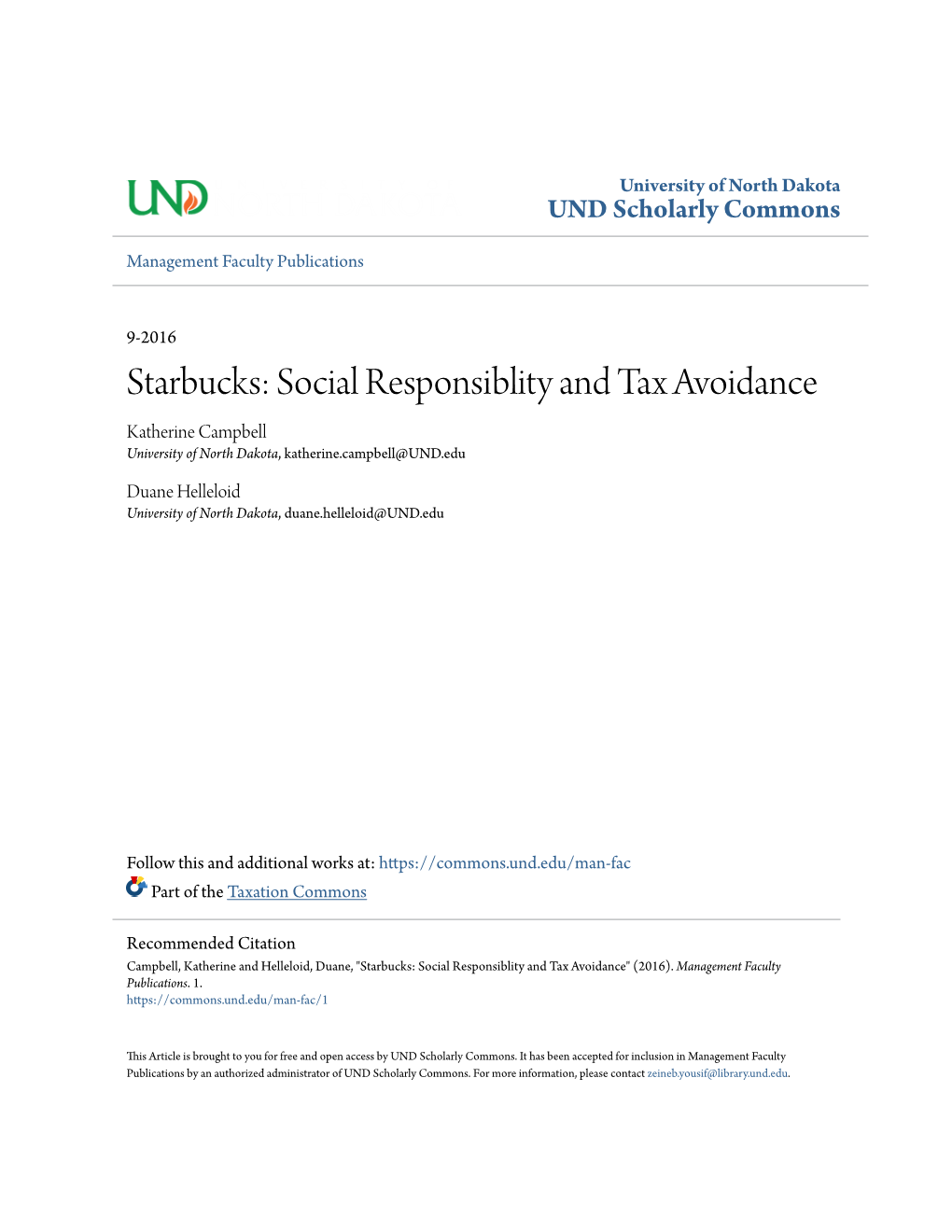 Starbucks: Social Responsiblity and Tax Avoidance Katherine Campbell University of North Dakota, Katherine.Campbell@UND.Edu