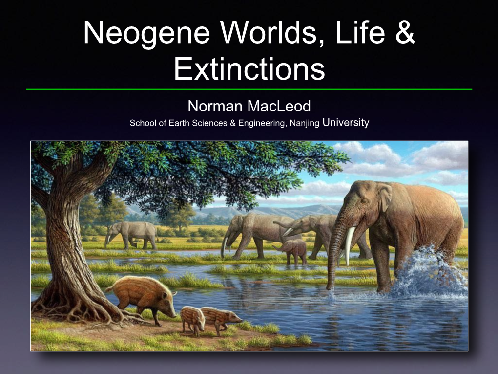 Miocene-Pliocene Life & Extinctions