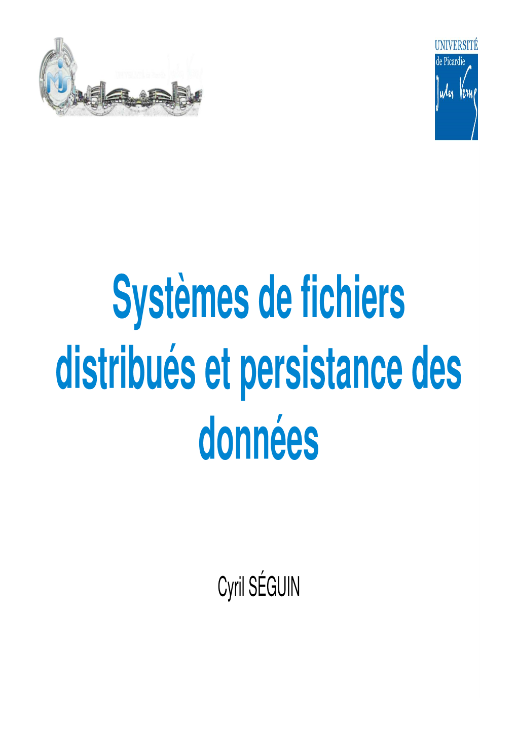 Systèmes De Fichiers Distribués Et Persistance Des Données