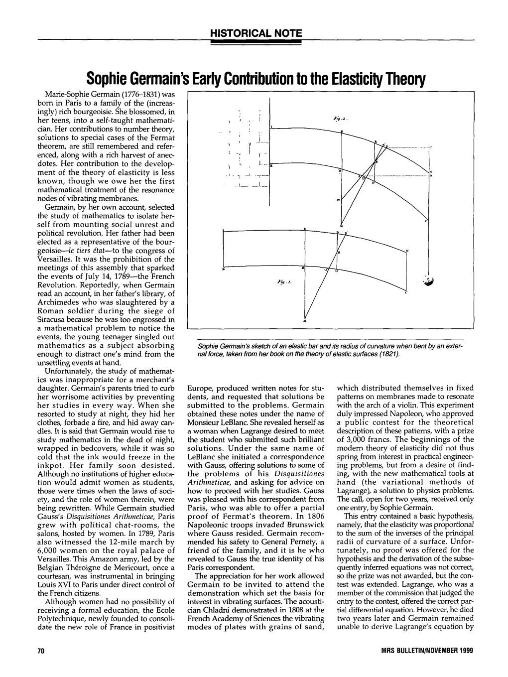 Sophie Germain's Early Conlribulion 10 Ihe Elasticity Theory Marie-Sophie Germain (1776-1831) Was Bom in Paris to a Family of the (Increas• Ingly) Rich Bourgeoisie