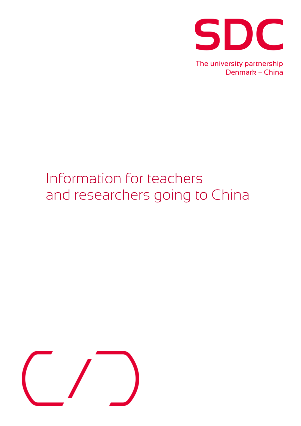 Information for Teachersand Researchers Going to China