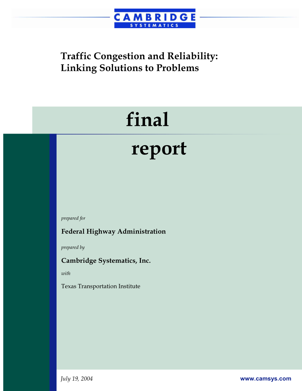 Traffic Congestion and Reliability: Linking Solutions to Problems