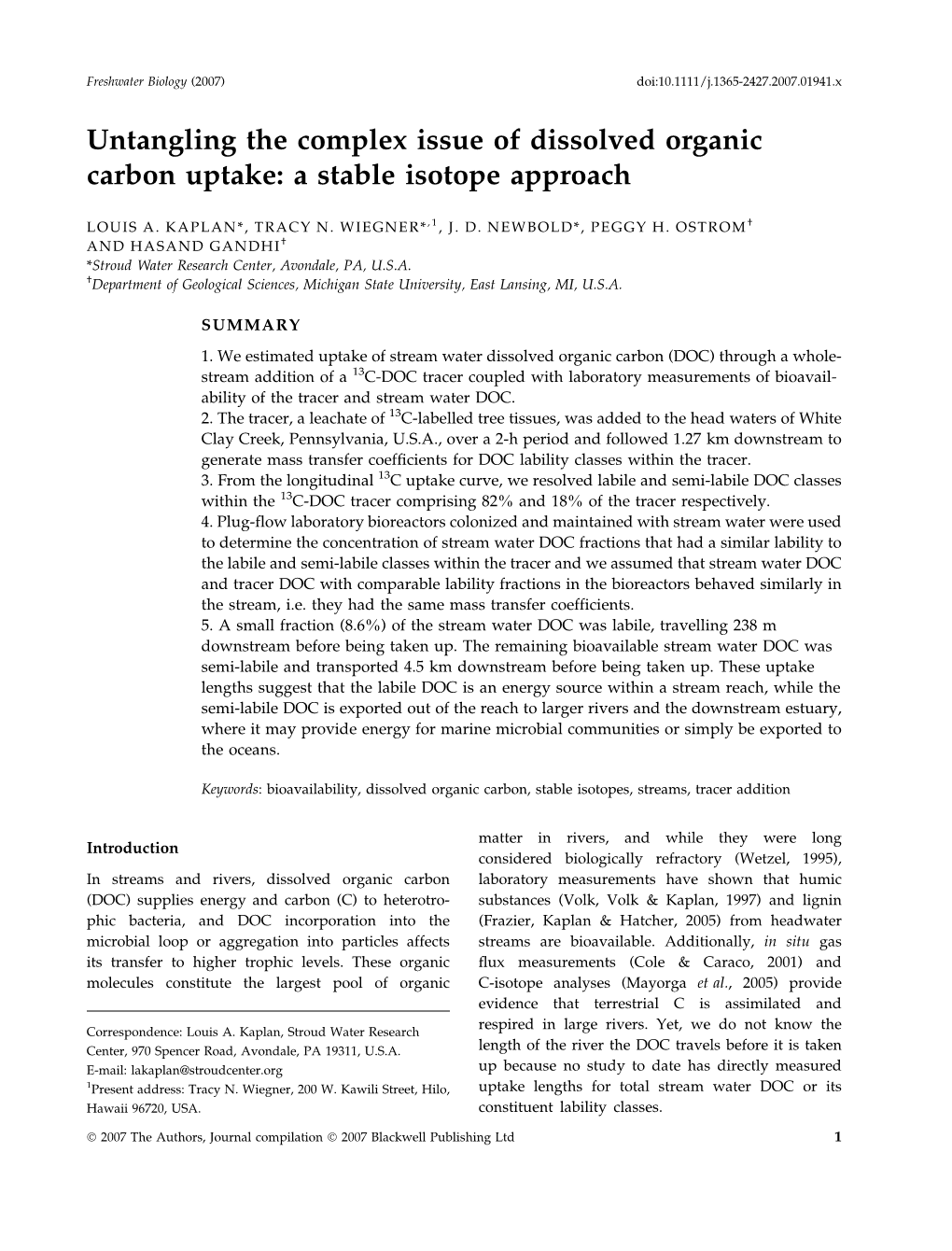 Untangling the Complex Issue of Dissolved Organic Carbon Uptake: a Stable Isotope Approach