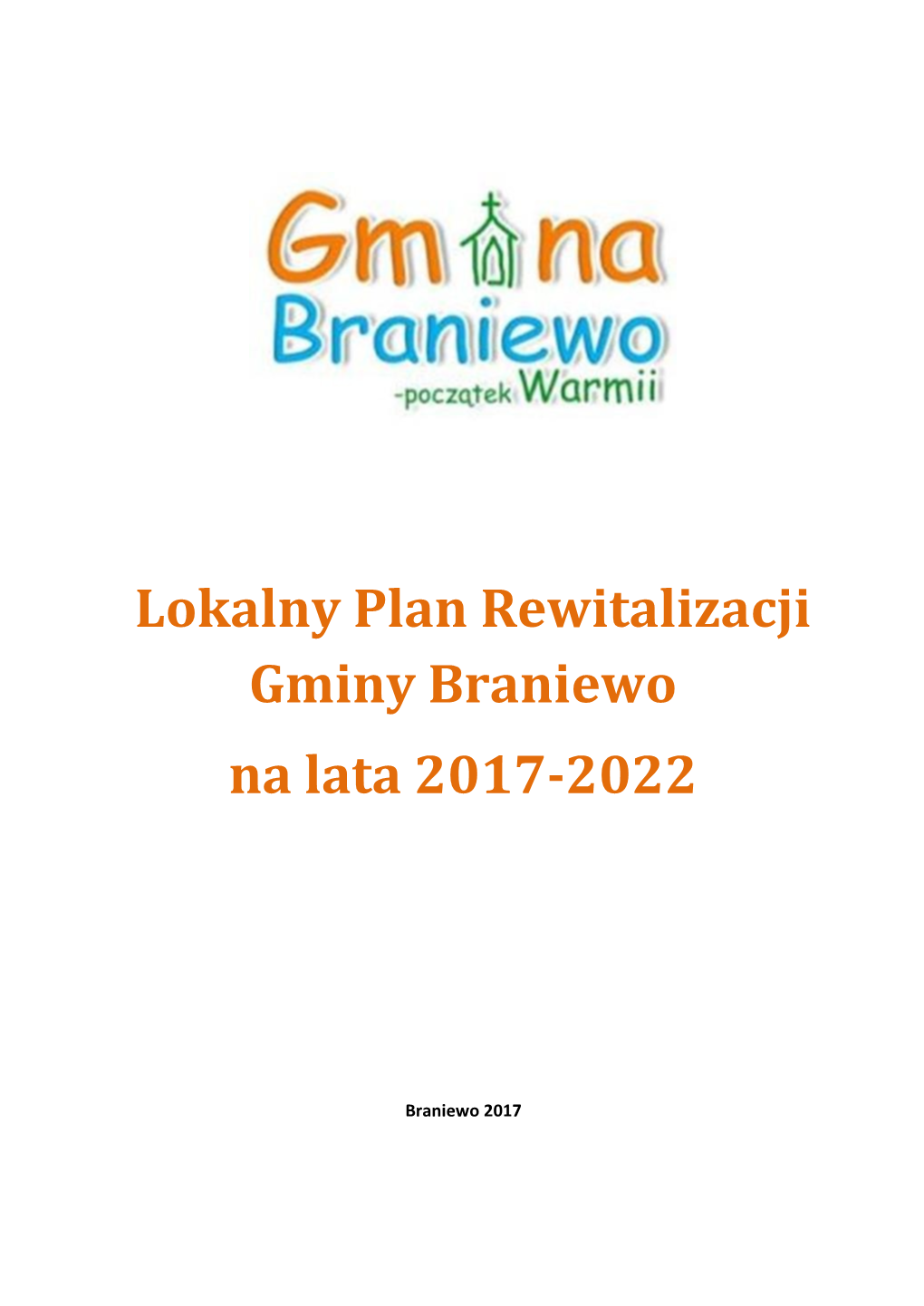Lokalny Plan Rewitalizacji Gminy Braniewo Na Lata 2017-2022