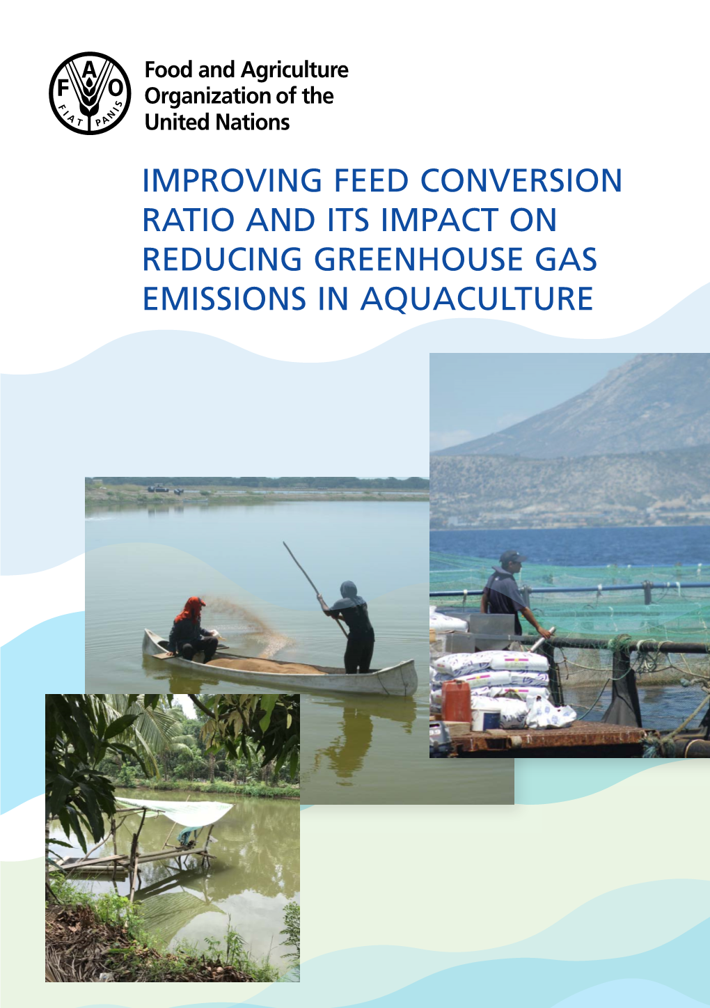 Improving Feed Conversion Ratio and Its Impact on Reducing Greenhouse