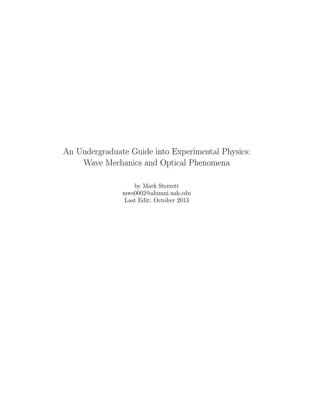 An Undergraduate Guide Into Experimental Physics: Wave Mechanics and Optical Phenomena