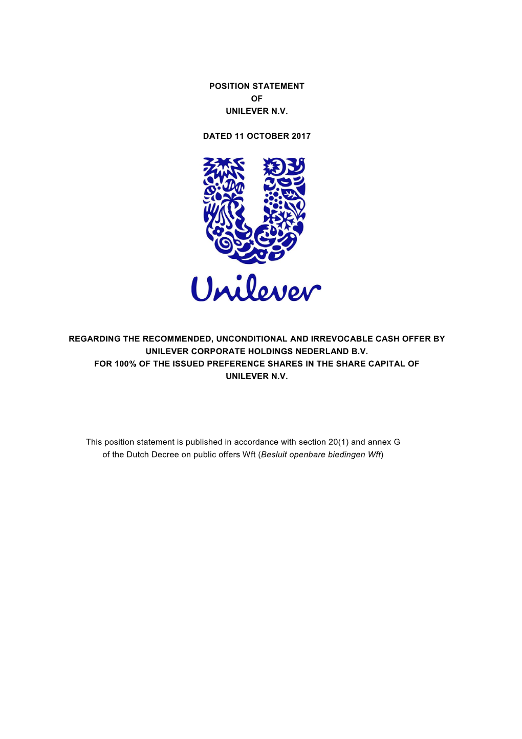 Position Statement of Unilever N.V. Dated 11 October 2017 Regarding the Recommended, Unconditional and Irrevocable Cash Offer By