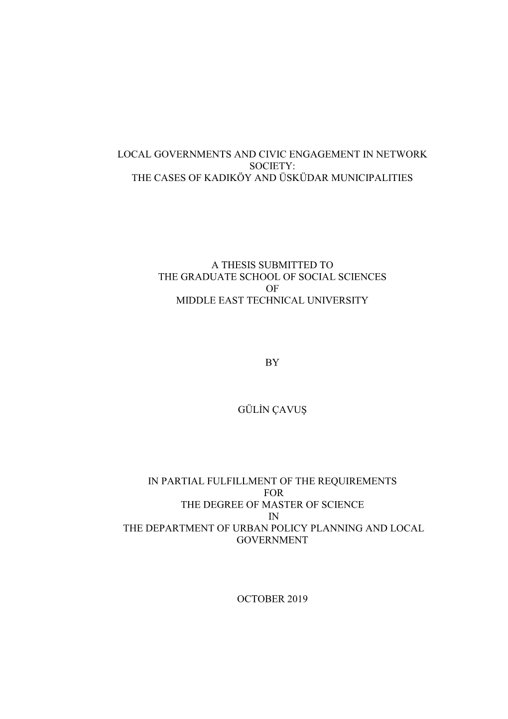 Local Governments and Civic Engagement in Network Society: the Cases of Kadiköy and Üsküdar Municipalities a Thesis Submitted