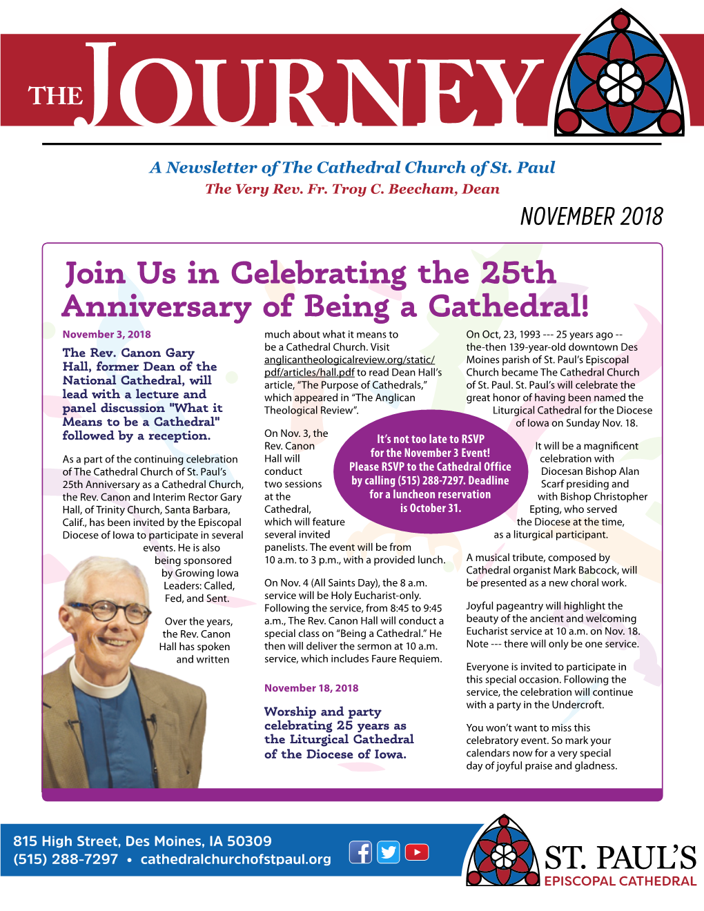 Join Us in Celebrating the 25Th Anniversary of Being a Cathedral! November 3, 2018 Much About What It Means to on Oct, 23, 1993 --- 25 Years Ago -- the Rev