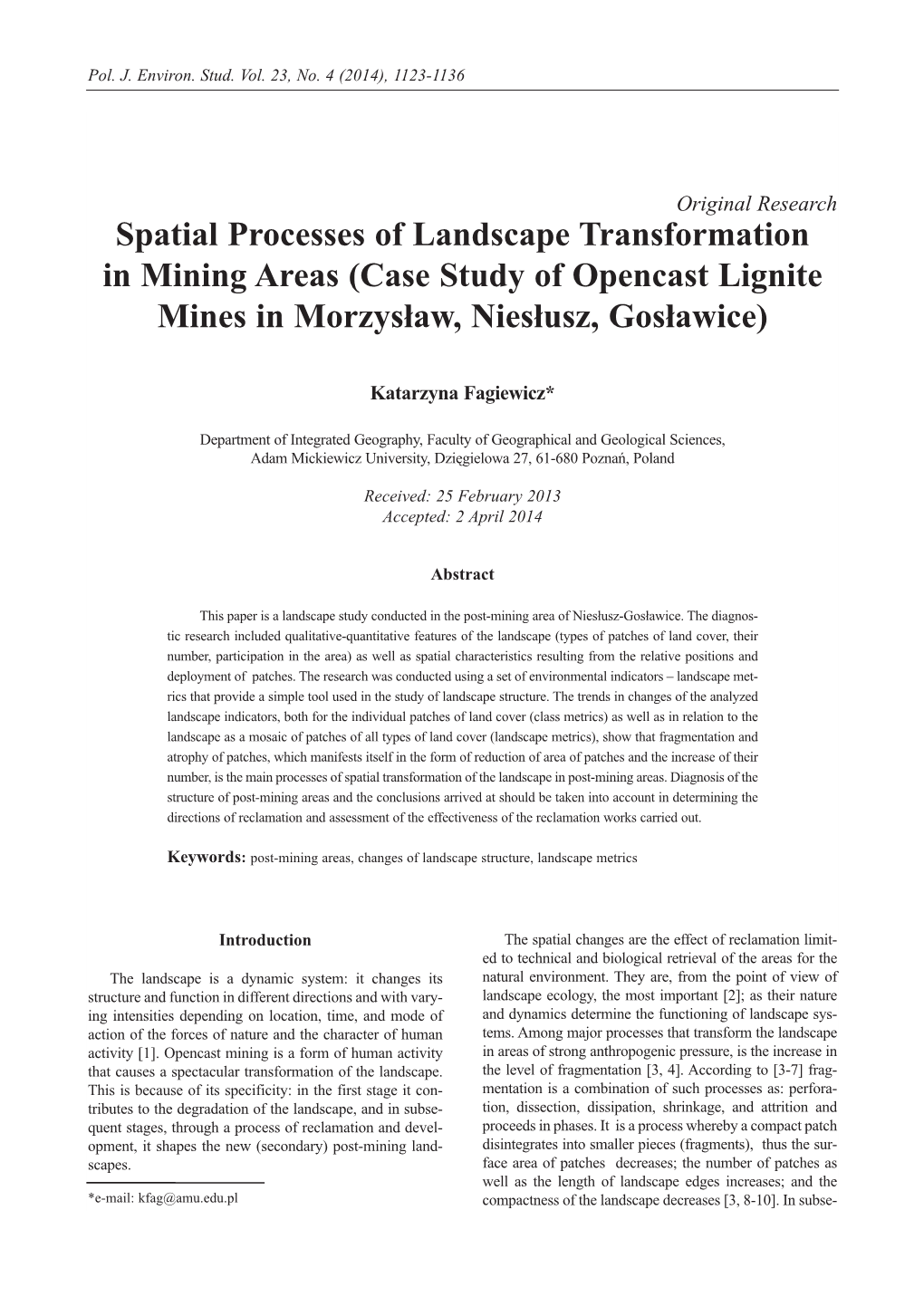 Spatial Processes of Landscape Transformation in Mining Areas (Case Study of Opencast Lignite Mines in Morzysław, Niesłusz, Gosławice)