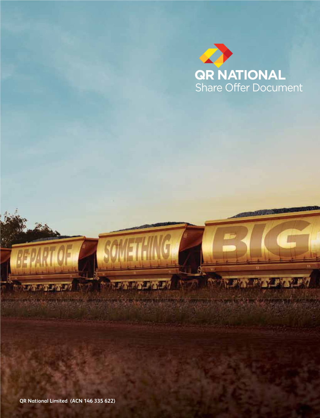 QR National Limited (ACN 146 335 622) an Iconic Australian Business with Over 145 Years of History