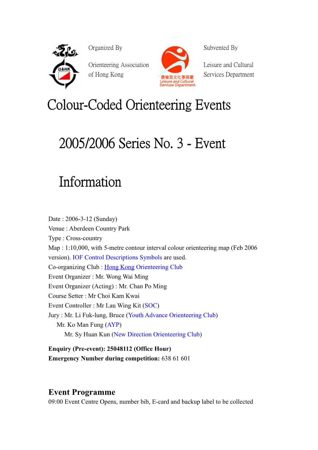 Colour-Coded Orienteering Events 2005/2006 Series No. 3 - Event Information