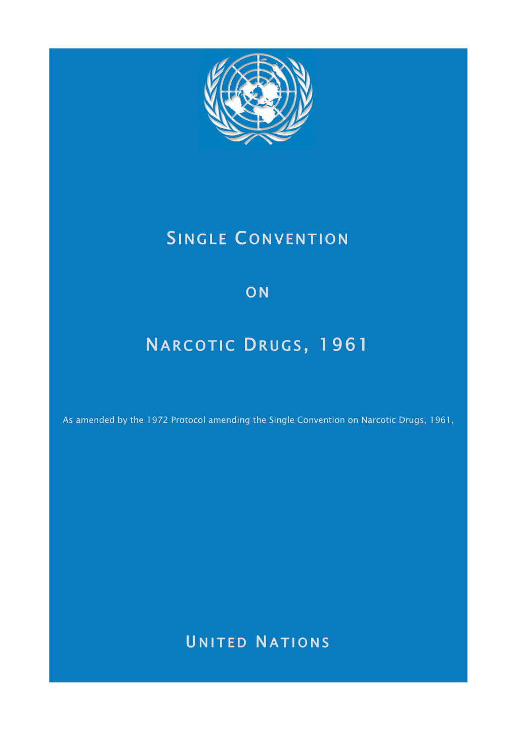 Single Convention on Narcotic Drugs, 1961