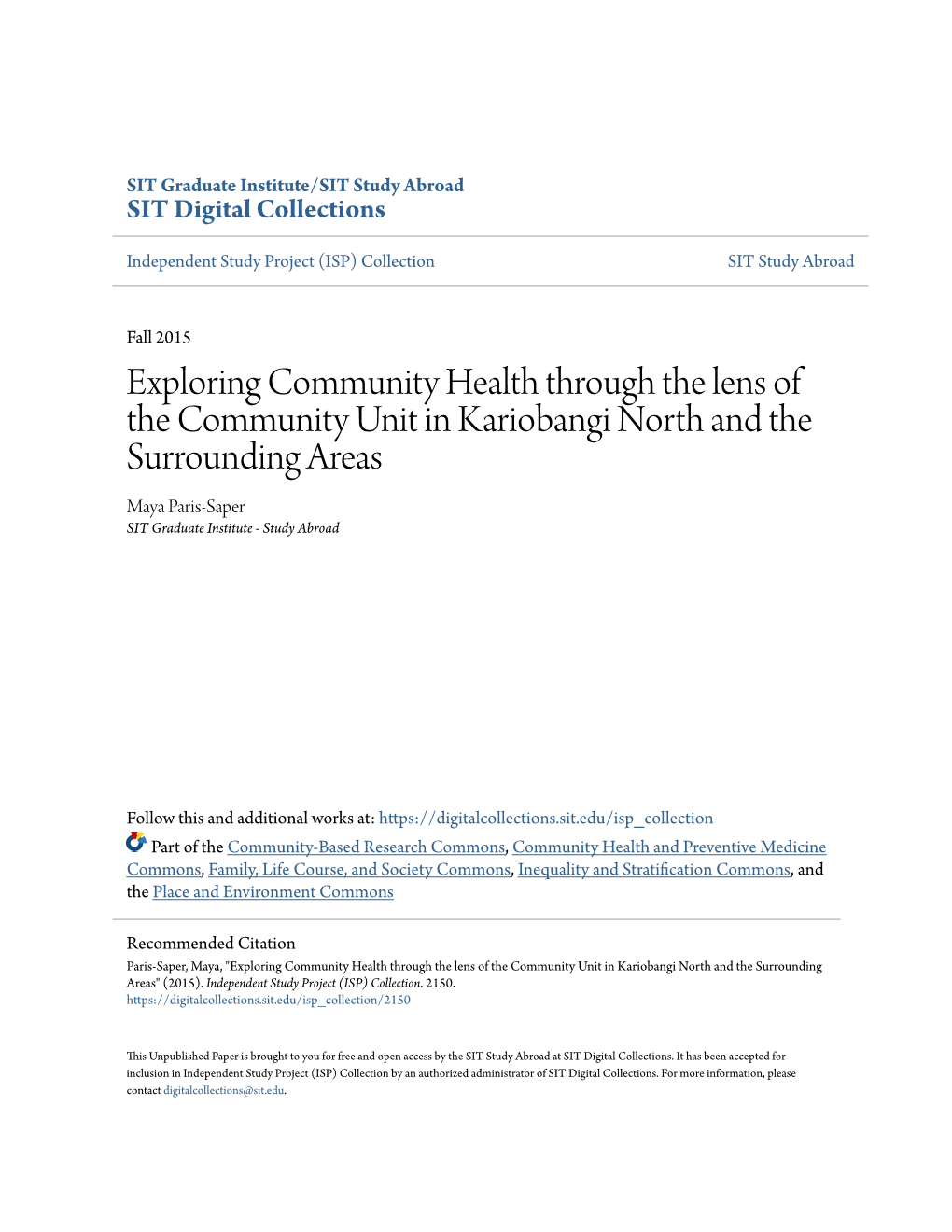 Exploring Community Health Through the Lens of the Community Unit in Kariobangi North and the Surrounding Areas Maya Paris-Saper SIT Graduate Institute - Study Abroad