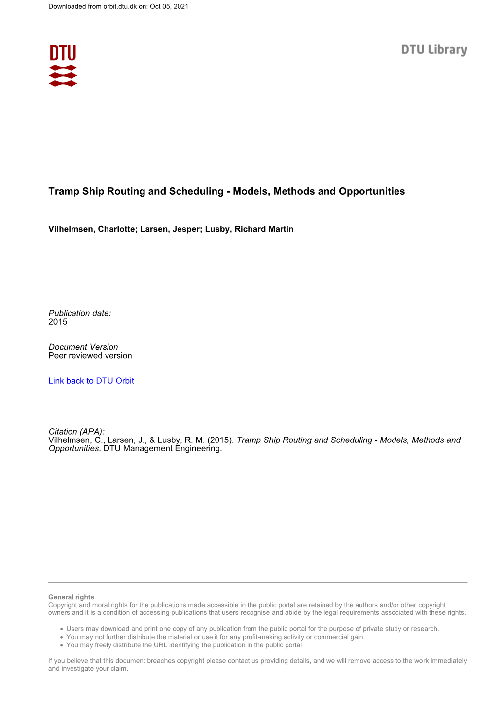 Tramp Ship Routing and Scheduling - Models, Methods and Opportunities