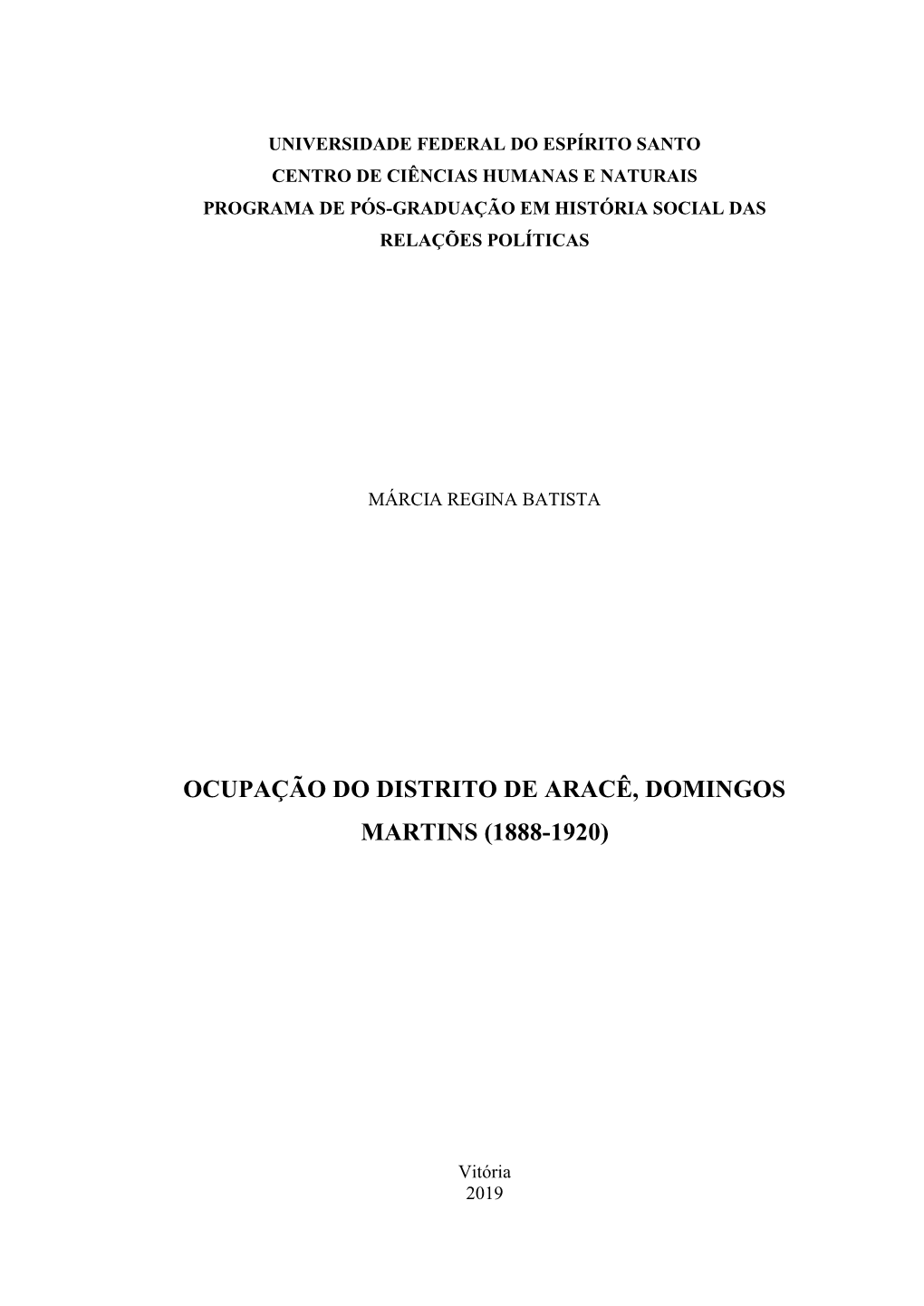 Ocupação Do Distrito De Aracê, Domingos Martins (1888-1920)