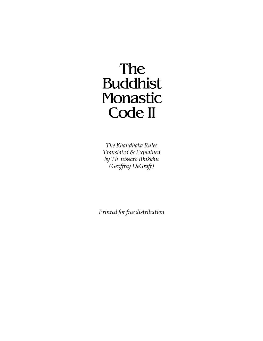 The Buddhist Monastic Code II