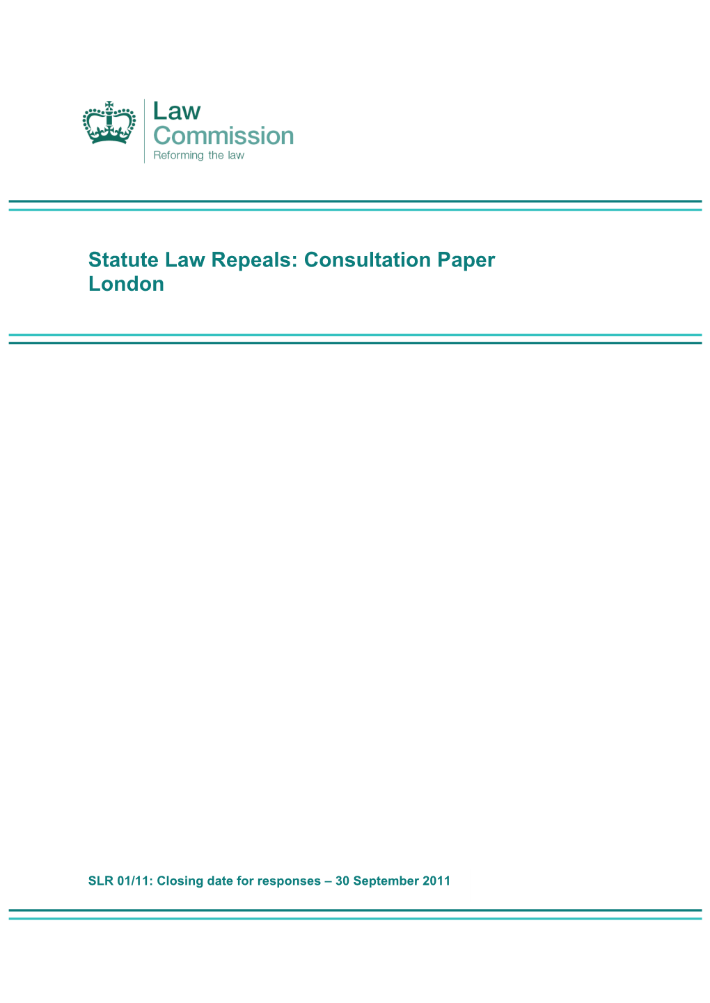 Statute Law Repeals: Consultation Paper London
