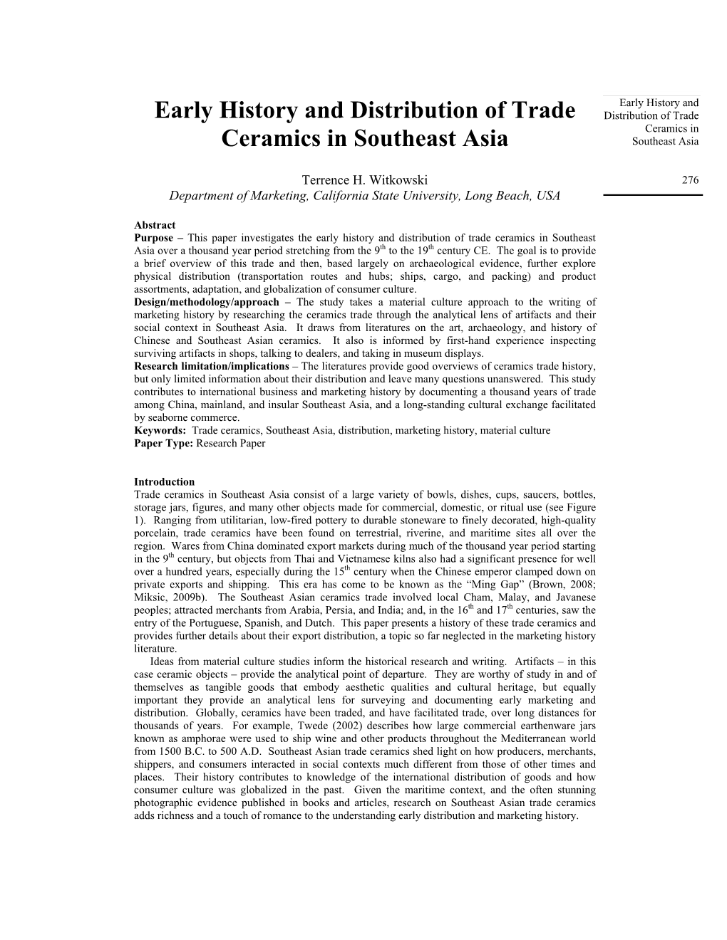 Early History and Distribution of Trade Ceramics in Southeast Asia Over a Thousand Year Period Stretching from the 9Th to the 19Th Century CE