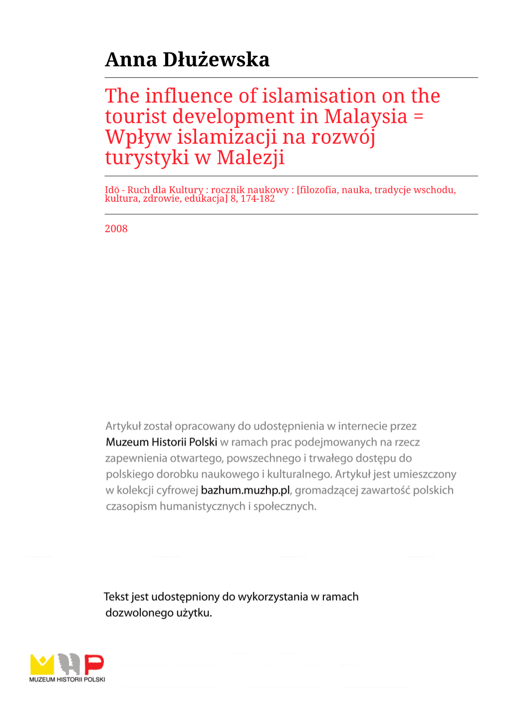 Anna Dłużewska the Influence of Islamisation on the Tourist Development in Malaysia = Wpływ Islamizacji Na Rozwój Turystyki W Malezji