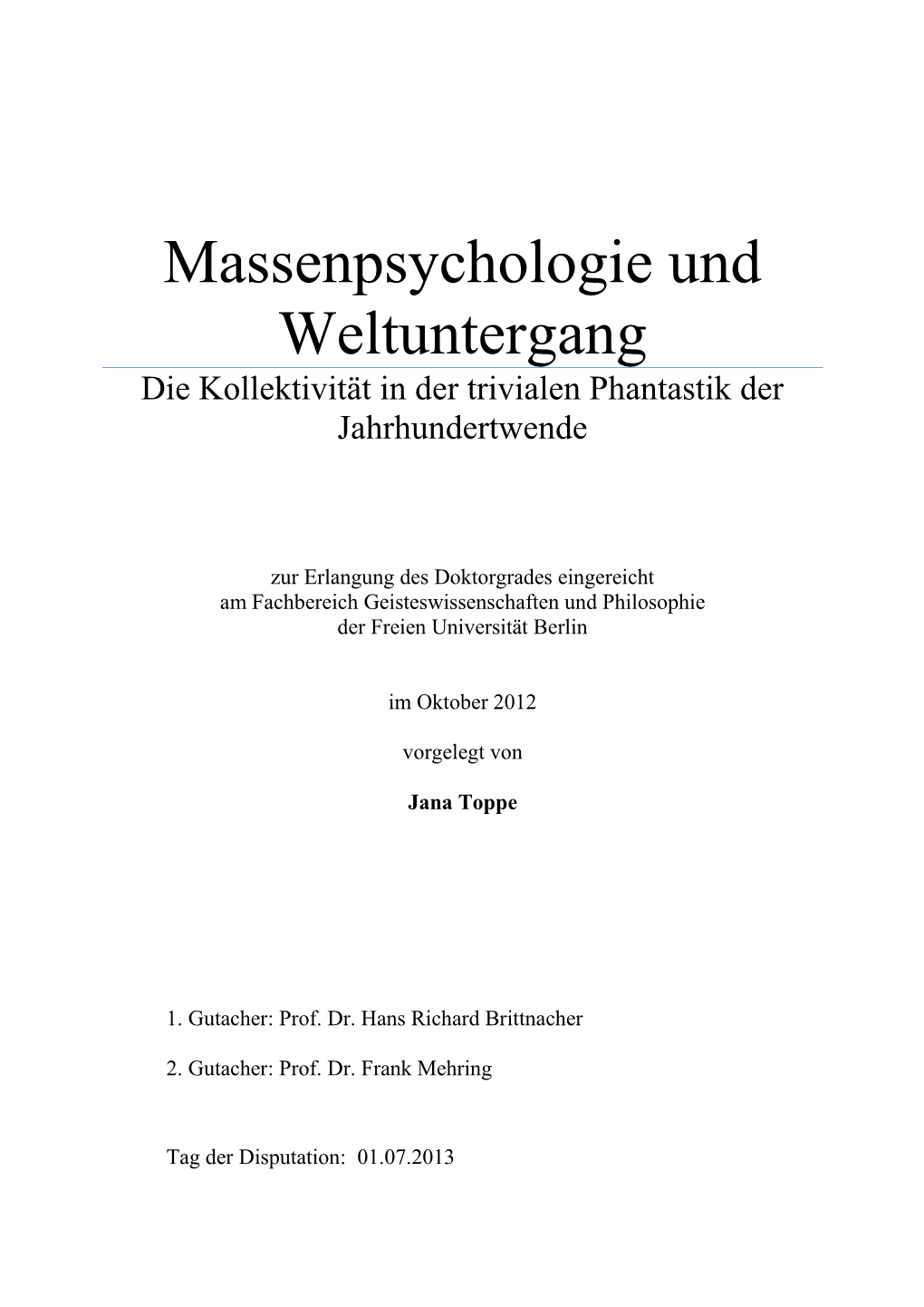 Massenpsychologie Und Weltuntergang Die Kollektivität in Der Trivialen Phantastik Der Jahrhundertwende